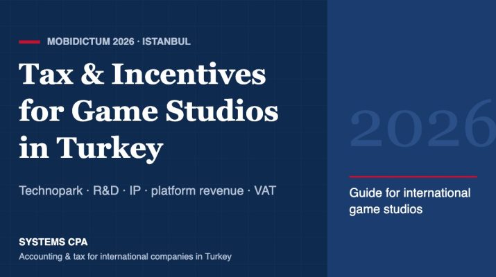 Mobidictum 2026: tax and incentives guide for game studios in Turkey — SystemsCPA